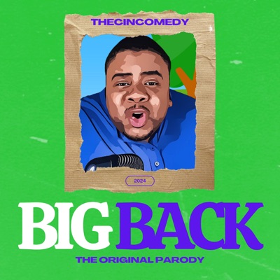  - Big Back (The Original Parody)