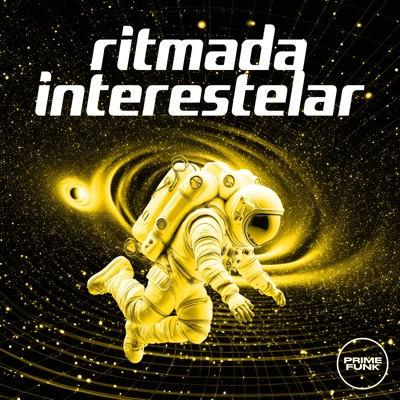  - Ritmada Interestelar (feat. Prime Funk & MC Lipivox) [Speed]