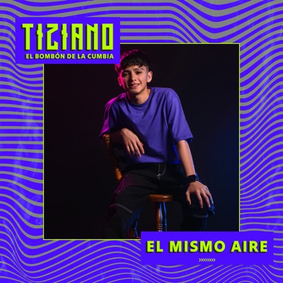  - El Mismo Aire