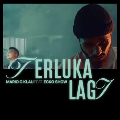  - Terluka Lagi (feat. Ecko Show)