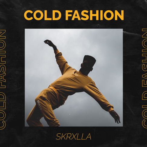 Skrxlla - Cold Fashion