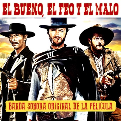  - El bueno, el feo y el malo (Banda sonora original)