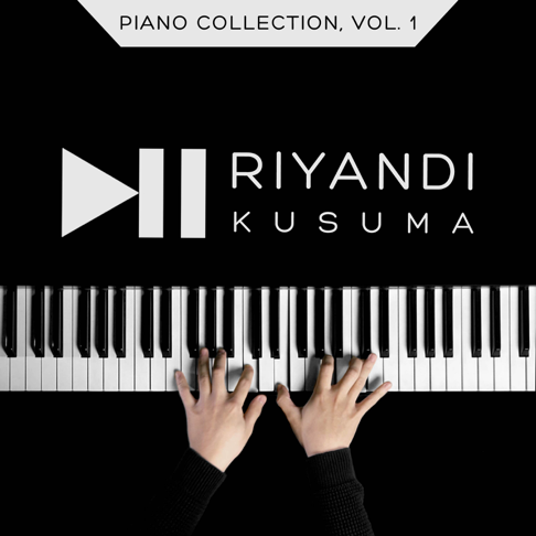 Riyandi Kusuma - Piano Collection, Vol. 1