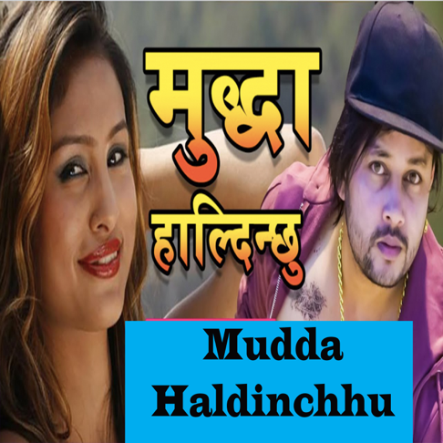 Durgesh Thapa - Mudda Haldinchhu