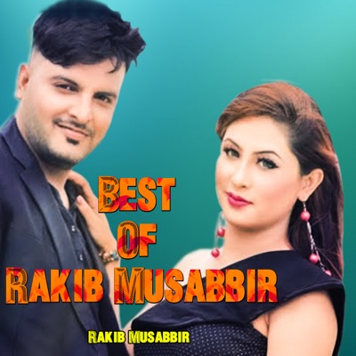  - Best Of Rakib Musabbir