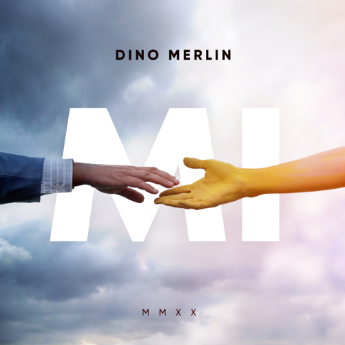 Dino Merlin - Mi