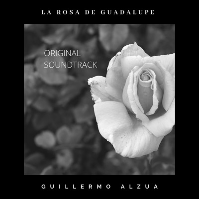  - La Rosa de Guadalupe (Original Soundtrack)