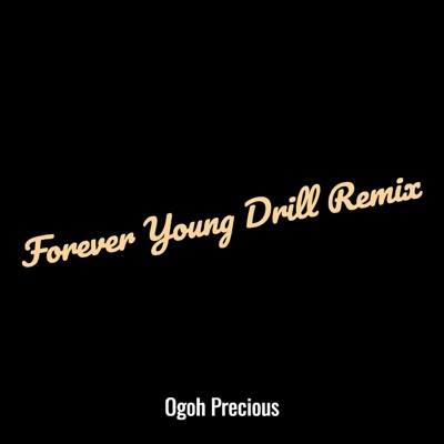  - Forever Young Drill (Remix)