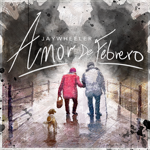 Jay Wheeler - Amor de Febrero