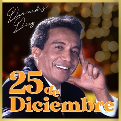  - Diomedes Diaz: 25 de Diciembre