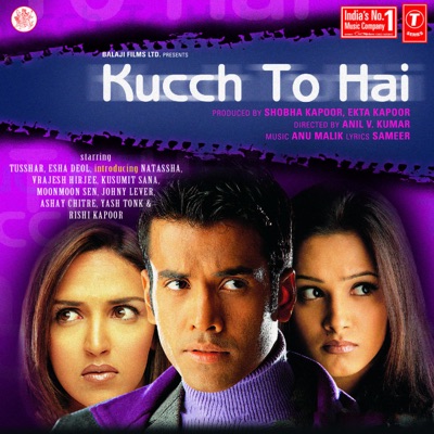  - Kucch To Hai (Original Motion Picture Soundtrack)