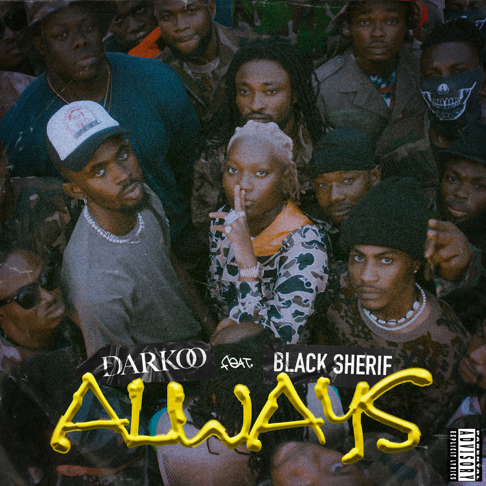 Darkoo - Always (feat. Black Sherif)