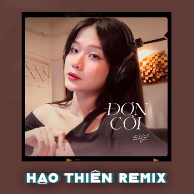  - Đơn Côi (Hạo Thiên Remix)