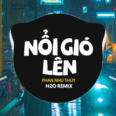  - Nổi Gió Lên (Remix Vinahouse)