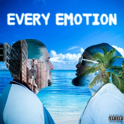  - Every Emotion