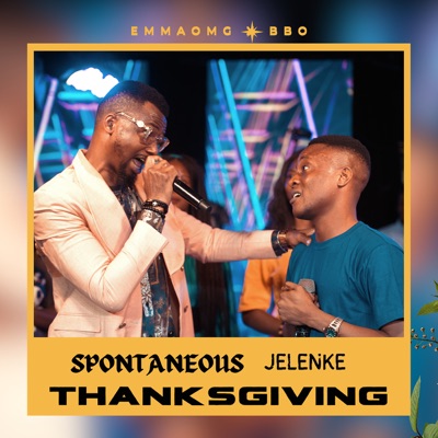  - Spontaneous Jelenke Thanksgiving (feat. BBO)