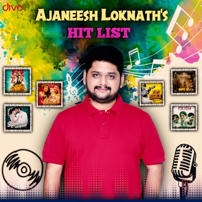  - Ajaneesh Loknath's Hit List