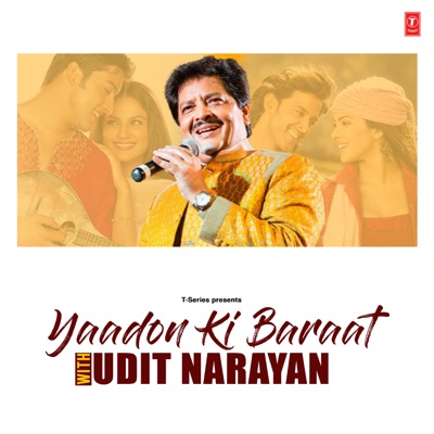  - Yaadon Ki Baraat With Udit Narayan