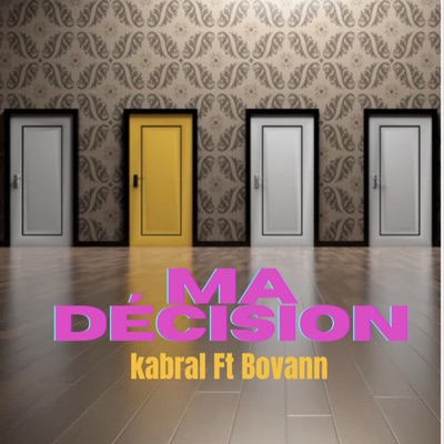  - Ma décision (feat. Bovann)