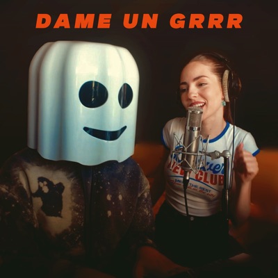  - Dame Un Grrr