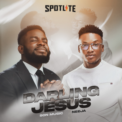 S.O.N Music, Neeja - Darling Jesus