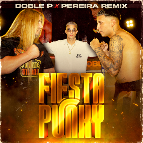 DobleP, Pereiraremix, VERNAZ - FIESTA PUNKY