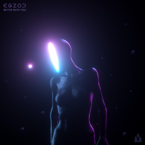 Egzod - Better with You