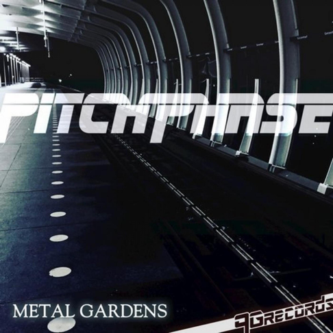 Pitchphase - Metal Gardens