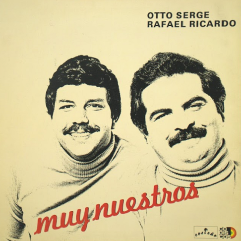 Otto Serge, Rafael Ricardo - Muy Nuestro