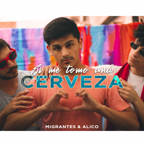 Nico Valdi, Migrantes, Alico - Si Me Tomo una Cerveza