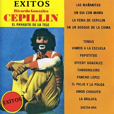  - El Payasito de la Tele "Cepillín"