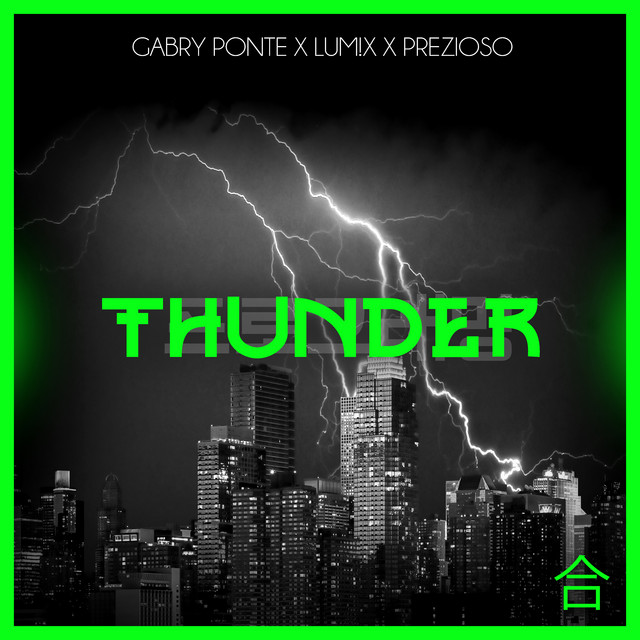 Gabry Ponte, LUM!X, Prezioso - Thunder