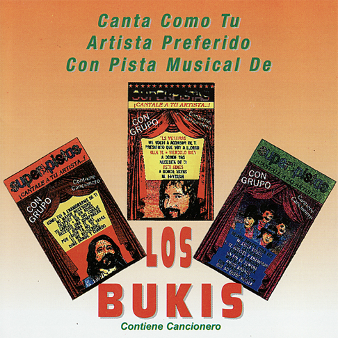 Los Bukis - Canta Como Tu Artista Preferido Con Pista Musical de los Bukis