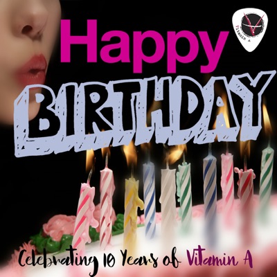 Vitamin A - Happy Birthday