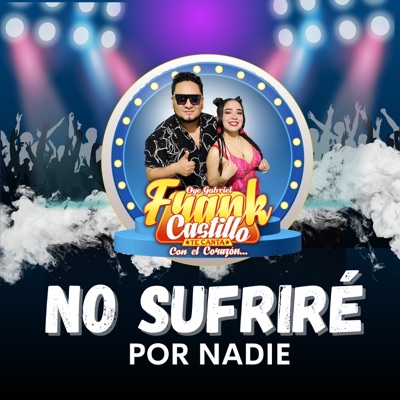  - No Sufriré por Nadie