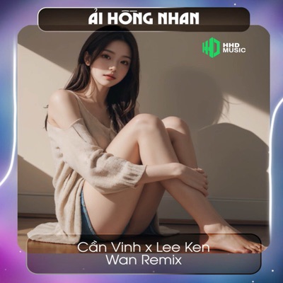  - Ải Hồng Nhan (Wan Remix)