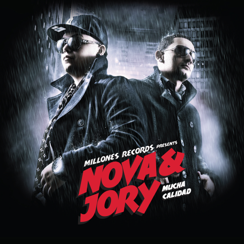 Nova y Jory - Mucha Calidad