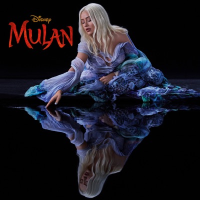  - Reflection (2020) [From "Mulan"]