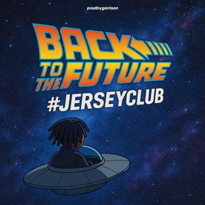 - back to the future #jerseyclub