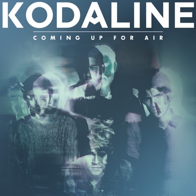 Kodaline - Coming Up for Air (Expanded Edition)