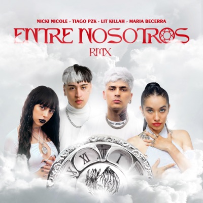 Tiago PZK, LIT killah🩸, Maria Becerra, Nicki Nicole - Entre Nosotros (Remix)