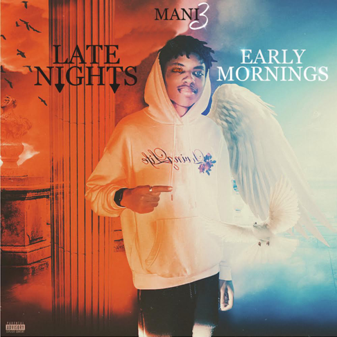 Mani3 - Late Nights Early Mornings