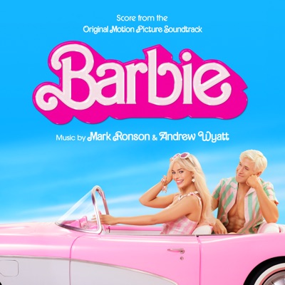  - Barbie (Score from the Original Motion Picture Soundtrack)