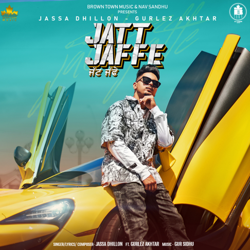 Jassa Dhillon - Jatt Jaffe (feat. Gurlez Akhtar)