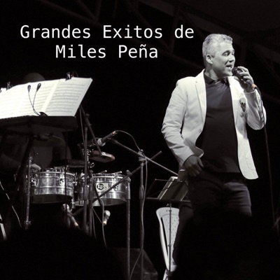  - Grandes Éxitos De Miles Peña