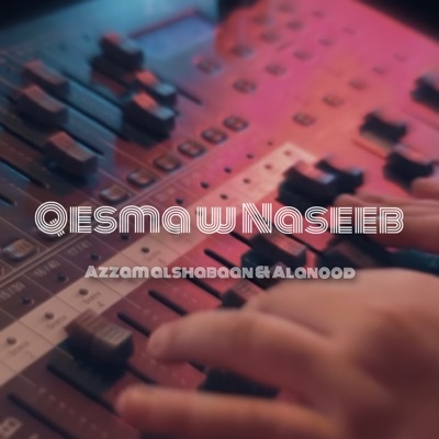  - Qesma W Naseeb (feat. Alanood) [ByMix]