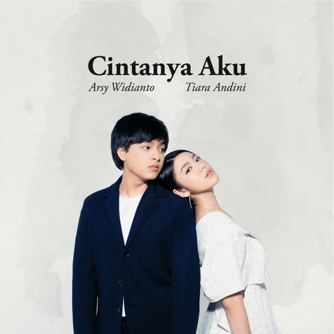 tiara andini, Arsy Widianto - Cintanya Aku