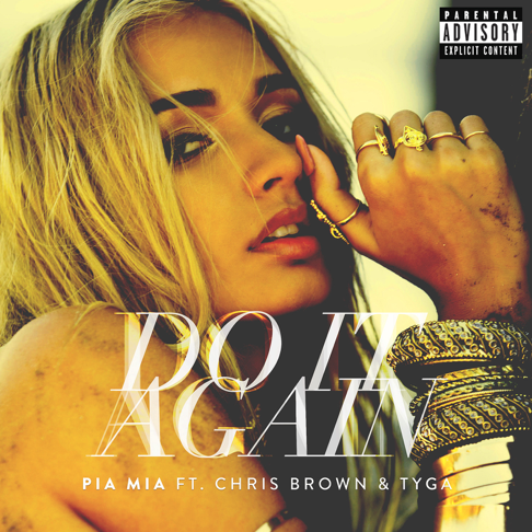 Pia Mia - Do It Again (feat. Chris Brown & Tyga)