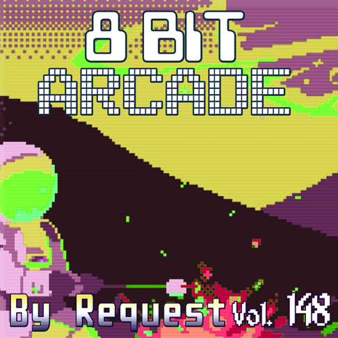 8-Bit Arcade - By Request, Vol. 148