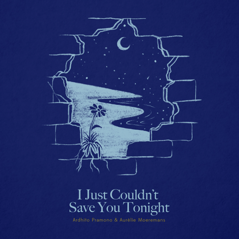 Ardhito Pramono - I Just Couldn't Save You Tonight (Story of Kale - Original Motion Picture Soundtrack) [feat. Aurelie Moeremans]